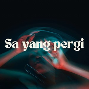 Sa Yang Pergi