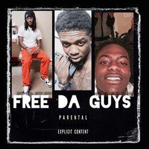 Free Da Guys (Explicit)