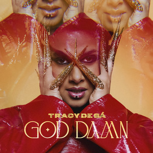 Tracy De Sá - God Damn (Explicit)