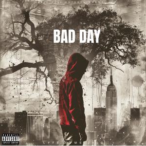 BAD DAY E.P (Explicit)