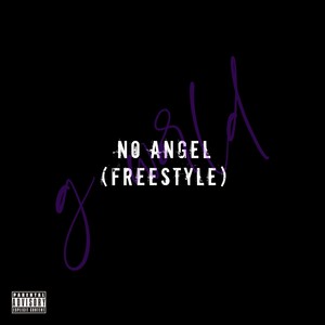 No Angel (Freestyle) [Explicit]