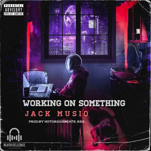 Wos-Working on Something (Explicit)