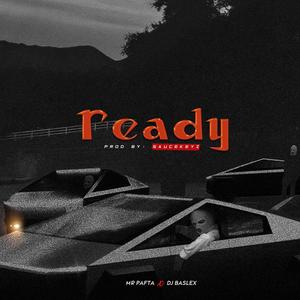 Ready (feat. DJ Baslex)