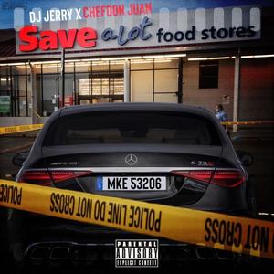 Save A Lot(feat. Chefdon Juan) (Explicit)