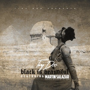 Black Is Beautiful (feat. Martin Salazar) [Explicit]