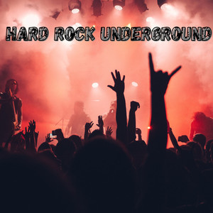 Hard Rock Underground (Explicit)