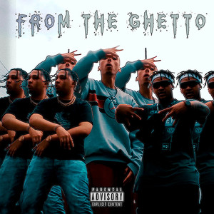 From the Ghetto (Explicit)