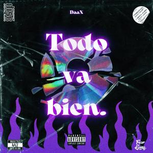 Todo va bien (feat. Icedmob) (Explicit)