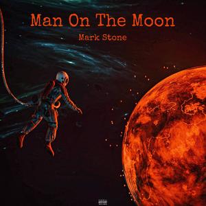 Man On The Moon (Explicit)