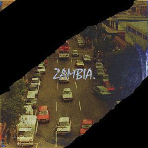 Zambia (feat. aka)