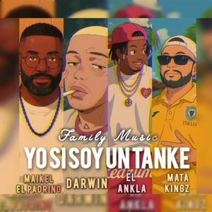 Yo si soy un tanke (feat. El Ankla, Darwin & Mata Kingz)