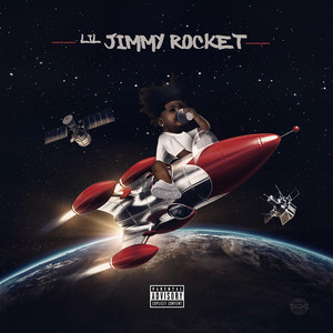 Lil Jimmy Rocket (Explicit)