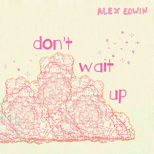 Don't Wait Up (Radio Edit)