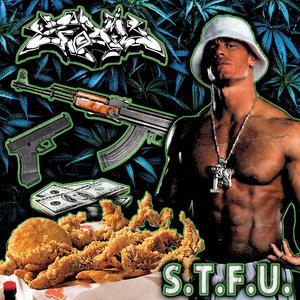 S.T.F.U. (Explicit)