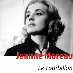 Le tourbillon (From "Jules et Jim") [Remastered]