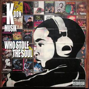 Who Stole The Soul (Explicit)