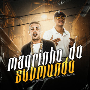 Dj Serginho MPC - Magrinho do Submundo