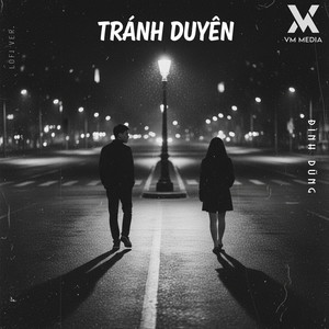 Tránh Duyên (Lofi)