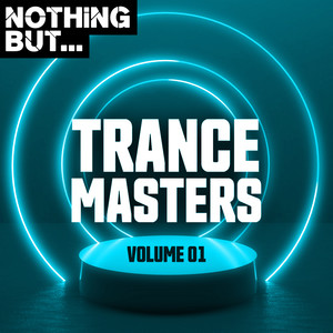 Nothing But... Trance Masters, Vol. 01