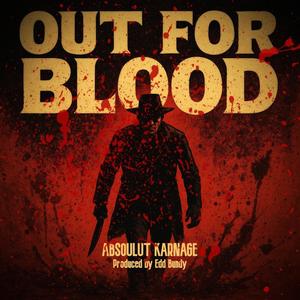 Out For Blood (Explicit)