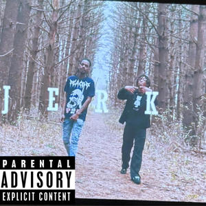 Jerk (feat. ManManFrmDa4) (Explicit)