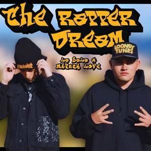 THE RAPPER DREAM (feat. M4 Fxcklove) (Explicit)