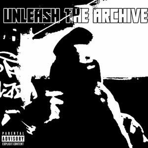 Unleash The Archive (Explicit)