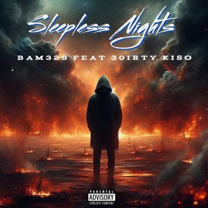 Sleepless Nights (feat. 30irty Kiso) (Explicit)