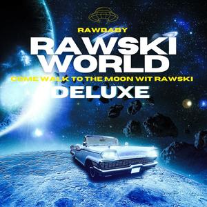 Rawski World (Deluxe) [Explicit]