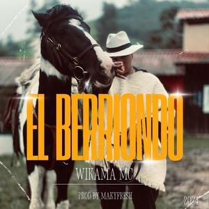 El Berriondo (Explicit)