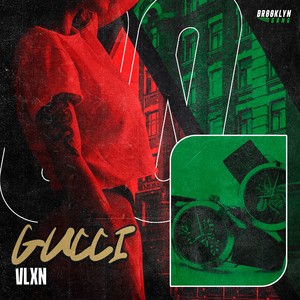 VLXN - Gucci (Explicit)