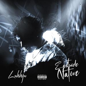 Eastside Native (Explicit)