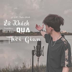 LỮ KHÁCH QUAN THỜI GIAN (Remake) (feat. KENPHAM)