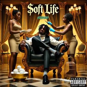 Soft Life (Explicit)