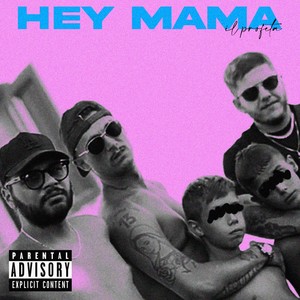 Hey Mama (Explicit)