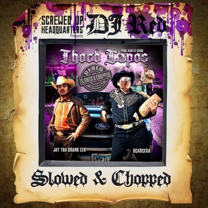 Thoed Capos (Slowed & Chopped) [Explicit]