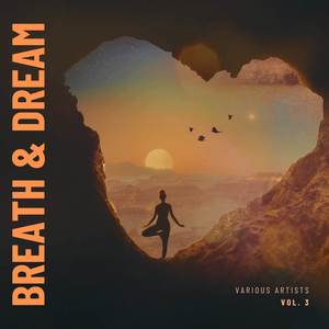 Breath And Dream, Vol. 3 (Explicit)