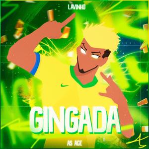 Gingado (Lavinho (As Ace) (Explicit)