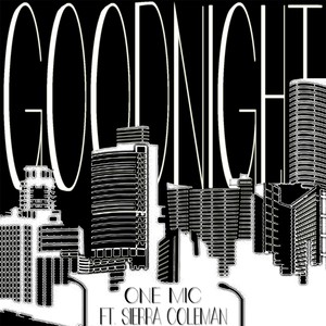 Goodnight (feat. Sierra Coleman) [Explicit]