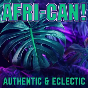 Afri-Can! Authentic & Eclectic