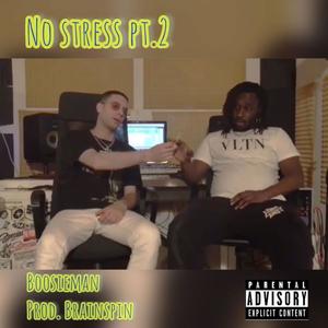 No Stress, Pt. 2 (Explicit)