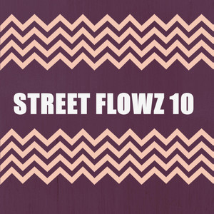 STREET FLOWZ 10