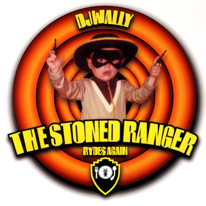 The Stoned Ranger Rides Again