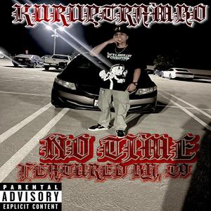 NO TIME (feat. T9) (Explicit)
