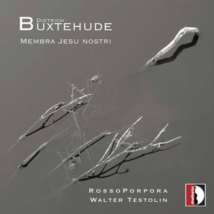 Buxtehude: Membra Jesu nostri, BuxWV 75