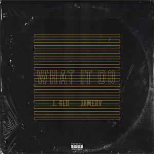What It Do (feat. JaMerv) (Explicit)