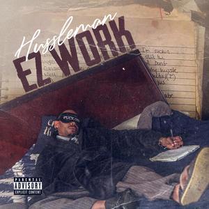 Eazy Werk (Explicit)