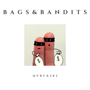 Bags & Bandits (Explicit)