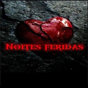 Noites Feridas