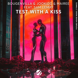 Bougenvilla - Test With A Kiss (Original Mix)